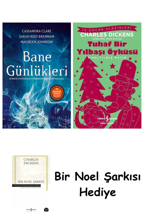 İş Bankası Kültür Yayınları Bane Günlükleri + Tuhaf Bir Yılbaşı Öyküsü + Bir Noel Şarkısı