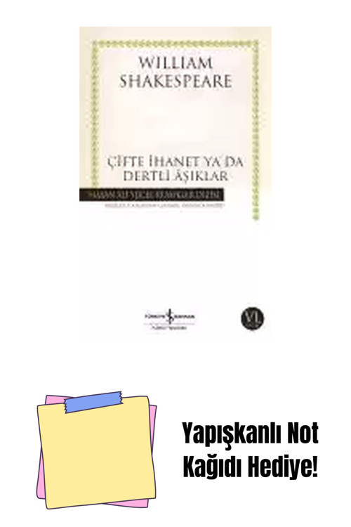 İş Bankası Kültür Yayınları Çifte İhanet Ya Da Dertli Âşıklar + Yapışkanlı Not Kağıdı
