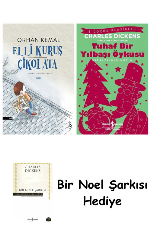 İş Bankası Kültür Yayınları Elli Kuruş Çikolata + Tuhaf Bir Yılbaşı Öyküsü + Bir Noel Şarkısı