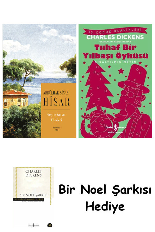 İş Bankası Kültür Yayınları Geçmiş Zaman Köşkleri (Kitap Boy) + Tuhaf Bir Yılbaşı Öyküsü + Bir Noel Şarkısı