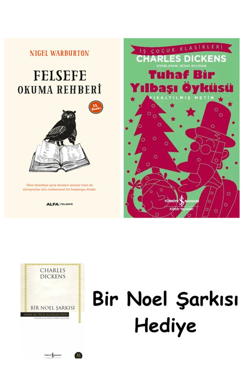 İş Bankası Kültür Yayınları Felsefe Okuma Rehberi + Tuhaf Bir Yılbaşı Öyküsü + Bir Noel Şarkısı