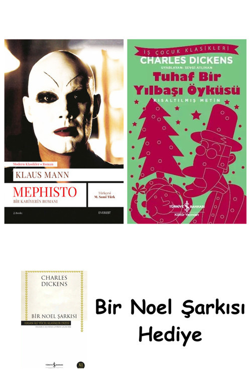 İş Bankası Kültür Yayınları Mephisto - Bir Kariyerin Romanı + Tuhaf Bir Yılbaşı Öyküsü + Bir Noel Şarkısı