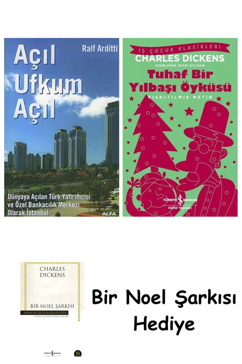 İş Bankası Kültür Yayınları Açıl Ufkum Açıl + Tuhaf Bir Yılbaşı Öyküsü + Bir Noel Şarkısı
