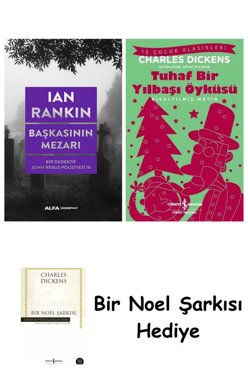 İş Bankası Kültür Yayınları Başkasının Mezarı + Tuhaf Bir Yılbaşı Öyküsü + Bir Noel Şarkısı