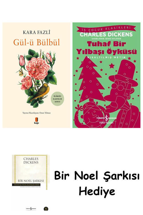 İş Bankası Kültür Yayınları Gül-Ü Bülbül + Tuhaf Bir Yılbaşı Öyküsü + Bir Noel Şarkısı