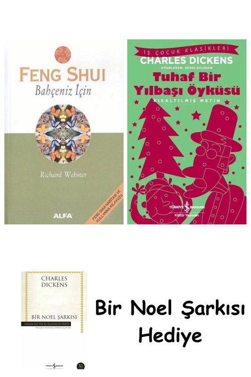 İş Bankası Kültür Yayınları Feng Shui - Bahçeniz İçin + Tuhaf Bir Yılbaşı Öyküsü + Bir Noel Şarkısı