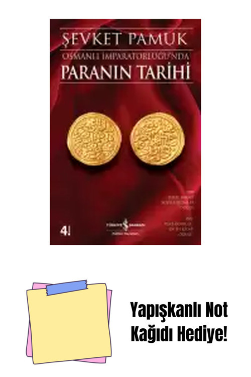 İş Bankası Kültür Yayınları Osmanlı İmparatorluğu’Nda Paranın Tarihi + Yapışkanlı Not Kağıdı