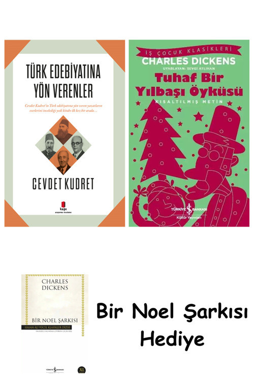 İş Bankası Kültür Yayınları Türk Edebiyatına Yön Verenler + Tuhaf Bir Yılbaşı Öyküsü + Bir Noel Şarkısı