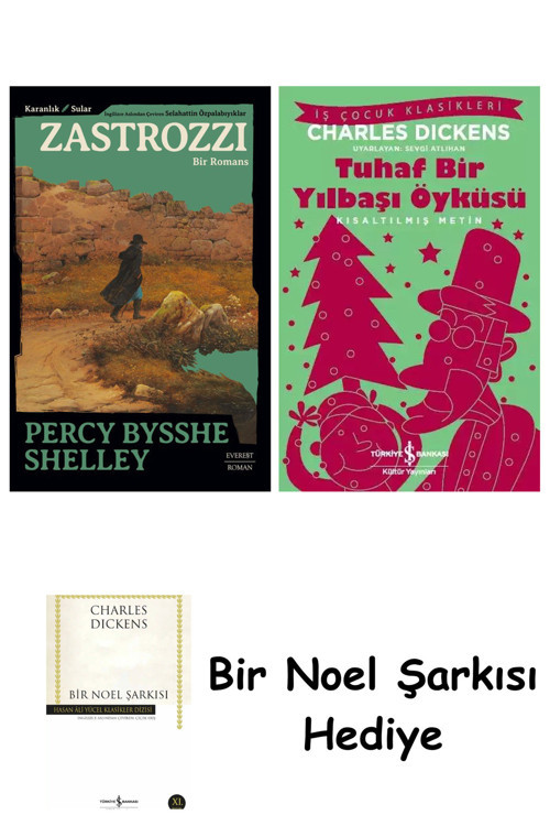 İş Bankası Kültür Yayınları Zastrozzi + Tuhaf Bir Yılbaşı Öyküsü + Bir Noel Şarkısı