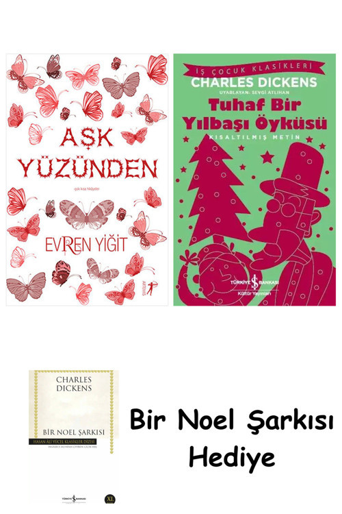 İş Bankası Kültür Yayınları Aşk Yüzünden + Tuhaf Bir Yılbaşı Öyküsü + Bir Noel Şarkısı