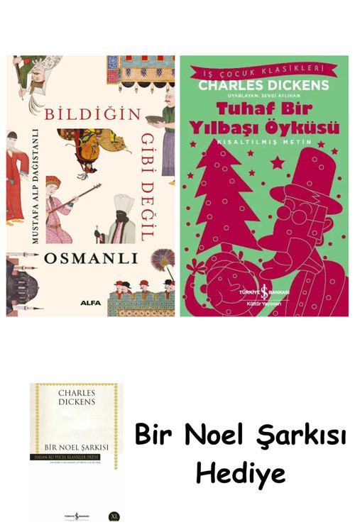 İş Bankası Kültür Yayınları Bildiğin Gibi Değil Osmanlı + Tuhaf Bir Yılbaşı Öyküsü + Bir Noel Şarkısı