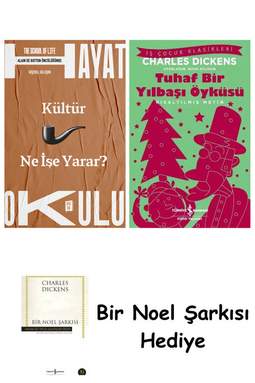 İş Bankası Kültür Yayınları Hayat Okulu - Kültür Ne İşe Yarar? + Tuhaf Bir Yılbaşı Öyküsü + Bir Noel Şarkısı