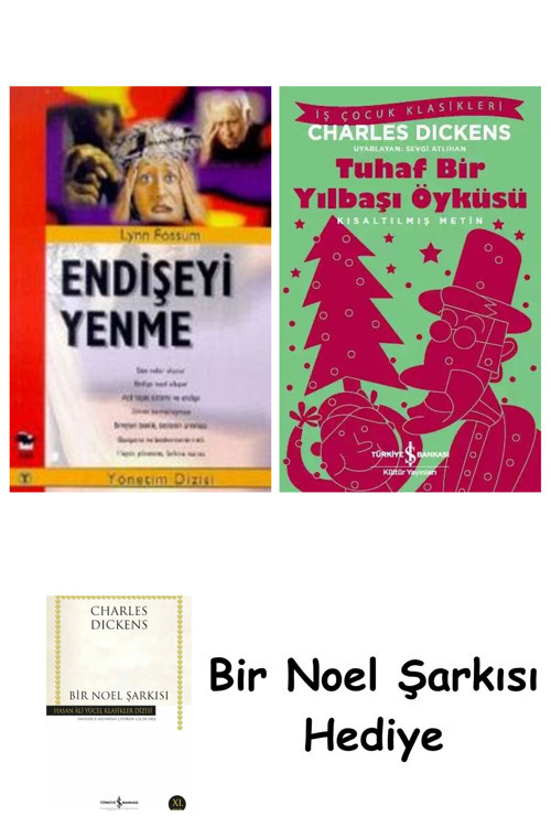 İş Bankası Kültür Yayınları Endişeyi Yenme + Tuhaf Bir Yılbaşı Öyküsü + Bir Noel Şarkısı
