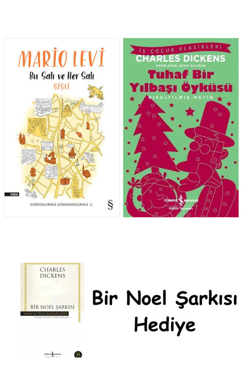 İş Bankası Kültür Yayınları Bu Salı Ve Her Salı Şişli + Tuhaf Bir Yılbaşı Öyküsü + Bir Noel Şarkısı