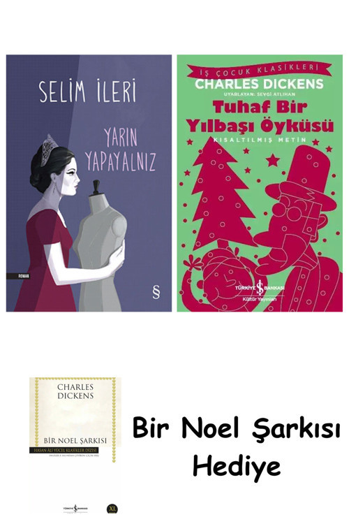 İş Bankası Kültür Yayınları Yarın Yapayalnız + Tuhaf Bir Yılbaşı Öyküsü + Bir Noel Şarkısı
