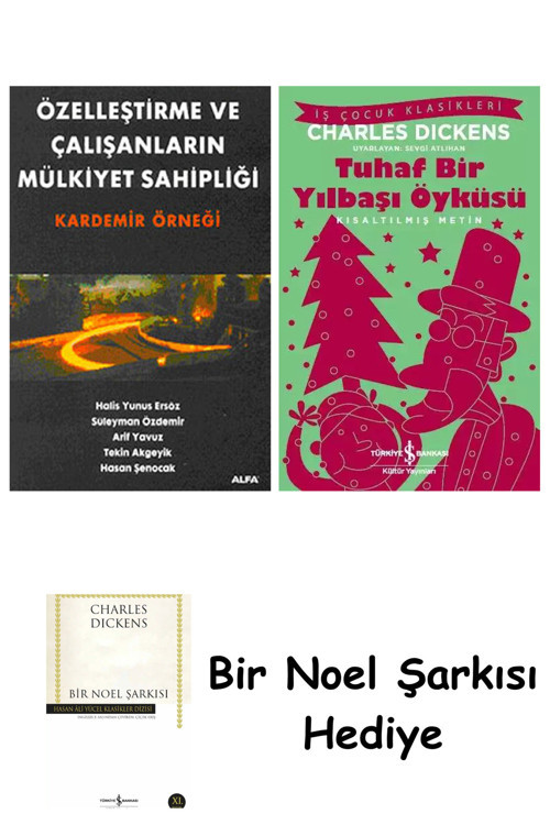 İş Bankası Kültür Yayınları Özelleştirme Ve Çalışanların Mülkiyet Sahipliği + Tuhaf Bir Yılbaşı Öyküsü + Bir Noel Şarkısı