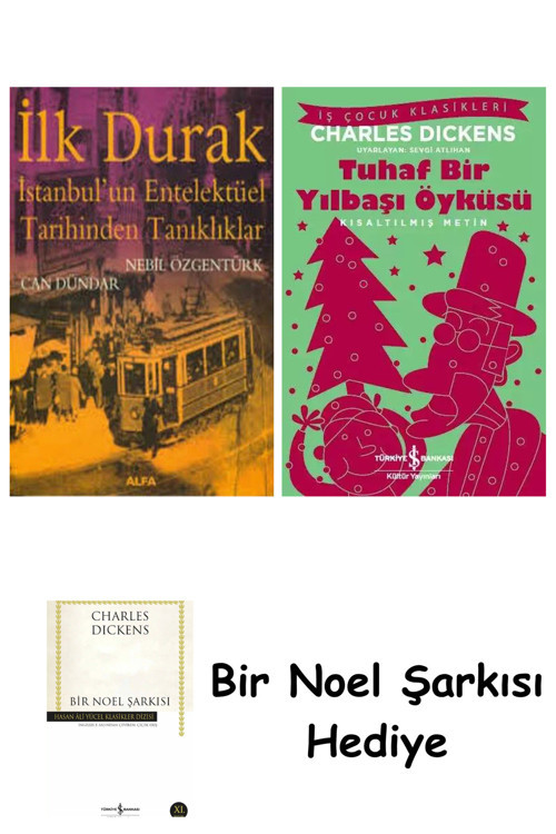 İş Bankası Kültür Yayınları İlk Durak + Tuhaf Bir Yılbaşı Öyküsü + Bir Noel Şarkısı