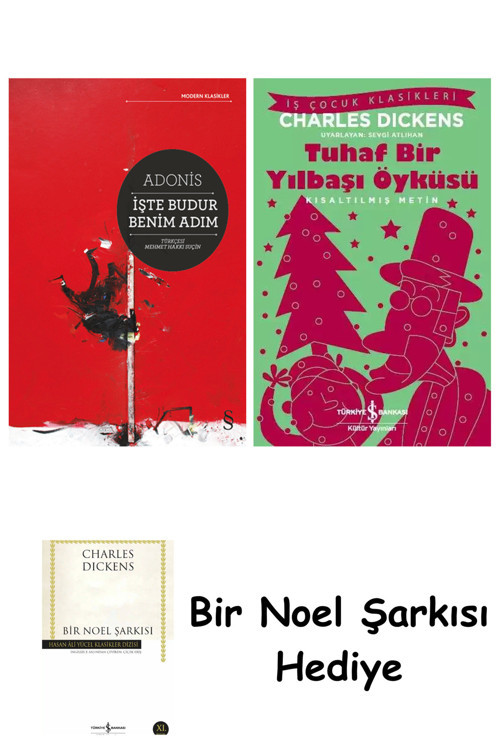 İş Bankası Kültür Yayınları İşte Budur Benim Adım + Tuhaf Bir Yılbaşı Öyküsü + Bir Noel Şarkısı