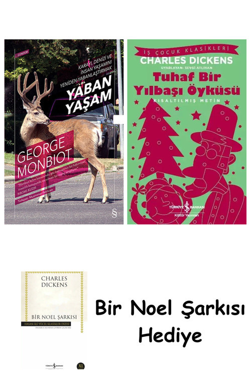 İş Bankası Kültür Yayınları Yaban Yaşam + Tuhaf Bir Yılbaşı Öyküsü + Bir Noel Şarkısı
