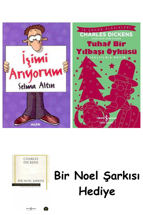 İş Bankası Kültür Yayınları İşimi Arıyorum + Tuhaf Bir Yılbaşı Öyküsü + Bir Noel Şarkısı
