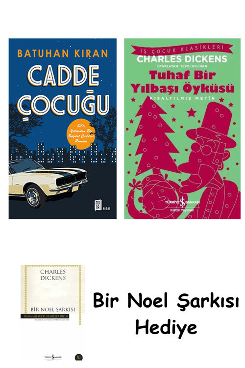 İş Bankası Kültür Yayınları Cadde Çocuğu + Tuhaf Bir Yılbaşı Öyküsü + Bir Noel Şarkısı