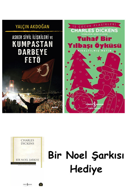 İş Bankası Kültür Yayınları Asker Sivil İlişkileri Ve Kumpastan Darbeye Fetö + Tuhaf Bir Yılbaşı Öyküsü + Bir Noel Şarkısı