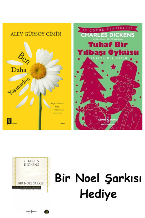 İş Bankası Kültür Yayınları Ben Daha Yaşamadım + Tuhaf Bir Yılbaşı Öyküsü + Bir Noel Şarkısı