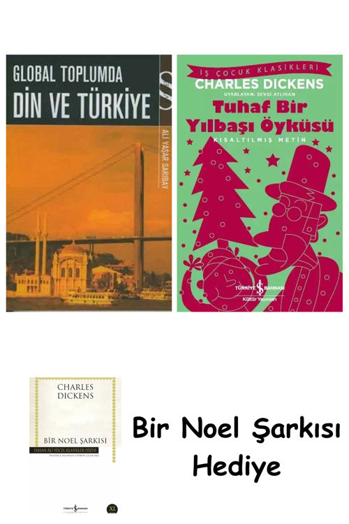 İş Bankası Kültür Yayınları Global Toplumda Din Ve Türkiye + Tuhaf Bir Yılbaşı Öyküsü + Bir Noel Şarkısı