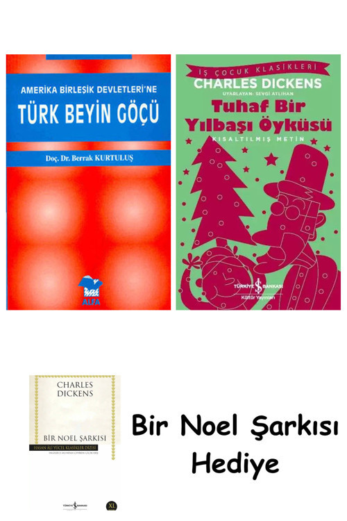 İş Bankası Kültür Yayınları Amerika Birleşik Devletleri'Ne Türk Beyin Göçü + Tuhaf Bir Yılbaşı Öyküsü + Bir Noel Şarkısı