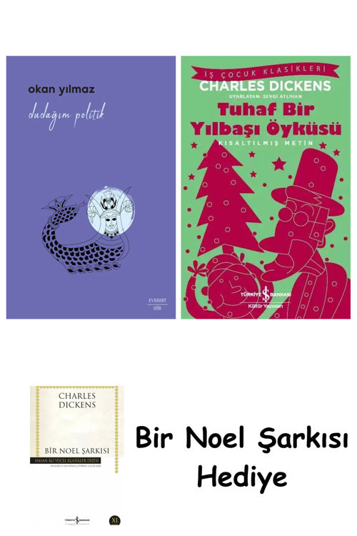İş Bankası Kültür Yayınları Dudağım Politik + Tuhaf Bir Yılbaşı Öyküsü + Bir Noel Şarkısı