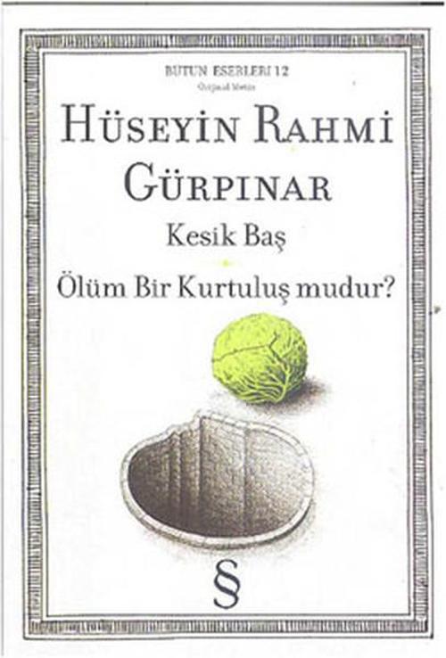 Kesik Baş - Ölüm Bir Kurtuluş mudur?