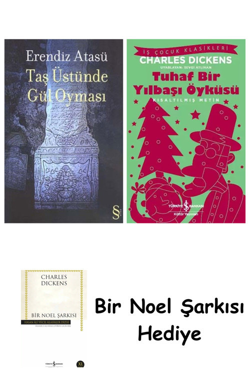 İş Bankası Kültür Yayınları Taş Üstünde Gül Oyması + Tuhaf Bir Yılbaşı Öyküsü + Bir Noel Şarkısı