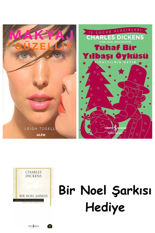 İş Bankası Kültür Yayınları Makyaj Ve Güzellik + Tuhaf Bir Yılbaşı Öyküsü + Bir Noel Şarkısı