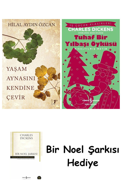 İş Bankası Kültür Yayınları Yaşam Aynasını Kendine Çevir + Tuhaf Bir Yılbaşı Öyküsü + Bir Noel Şarkısı