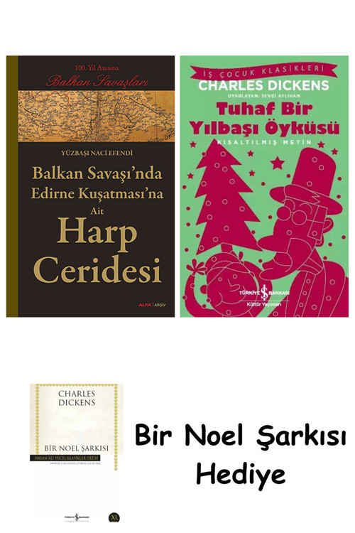 İş Bankası Kültür Yayınları Balkan Savaşı'Nda Edirne Kuşatmasına Ait Harp Ceridesi + Tuhaf Bir Yılbaşı Öyküsü + Bir Noel Şarkısı