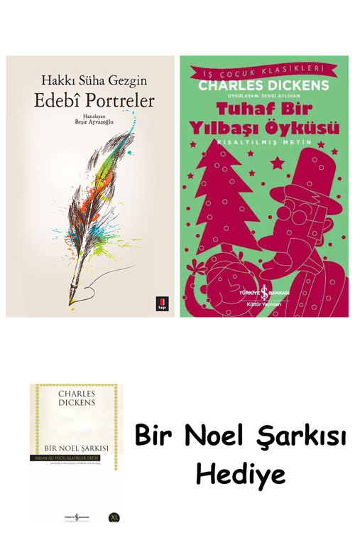 İş Bankası Kültür Yayınları Edebi Portreler + Tuhaf Bir Yılbaşı Öyküsü + Bir Noel Şarkısı