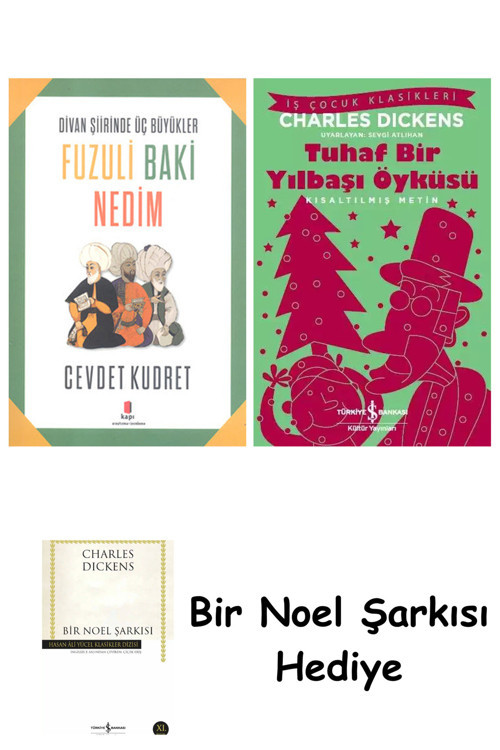 İş Bankası Kültür Yayınları Fuzuli - Baki - Nedim + Tuhaf Bir Yılbaşı Öyküsü + Bir Noel Şarkısı