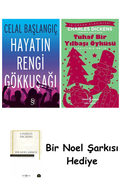 İş Bankası Kültür Yayınları Hayatın Rengi Gökkuşağı + Tuhaf Bir Yılbaşı Öyküsü + Bir Noel Şarkısı