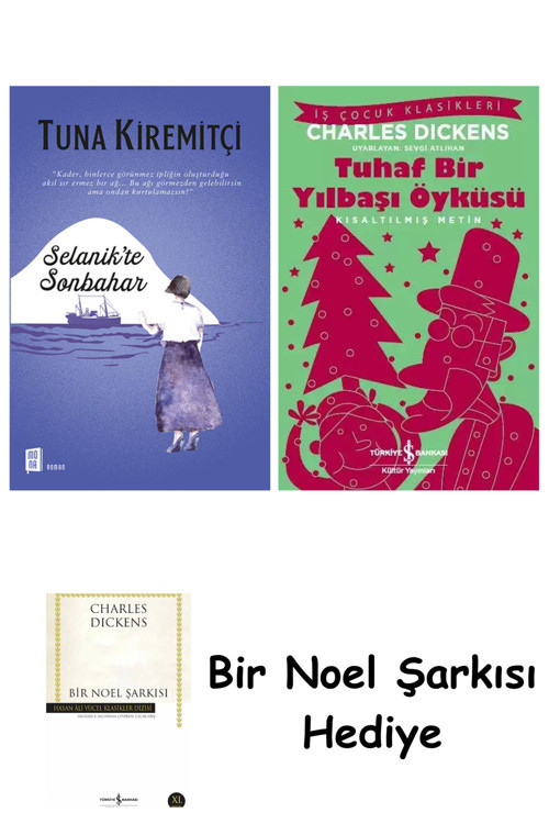 İş Bankası Kültür Yayınları Selanik'Te Sonbahar + Tuhaf Bir Yılbaşı Öyküsü + Bir Noel Şarkısı