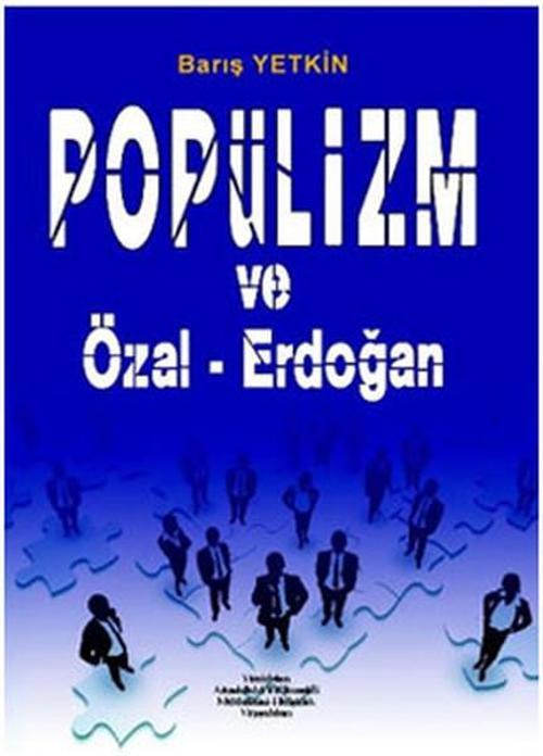 Popülizm ve Özal-Erdoğan