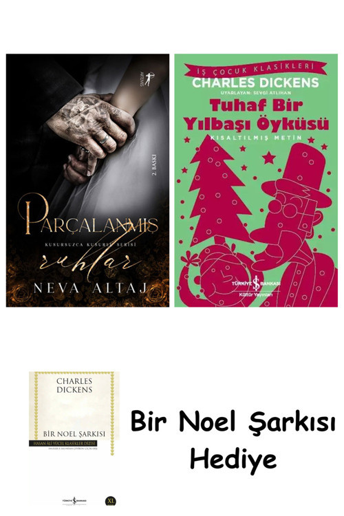 İş Bankası Kültür Yayınları Parçalanmış Ruhlar + Tuhaf Bir Yılbaşı Öyküsü + Bir Noel Şarkısı