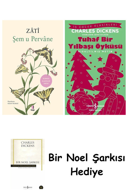 İş Bankası Kültür Yayınları Şem U Pervâne + Tuhaf Bir Yılbaşı Öyküsü + Bir Noel Şarkısı