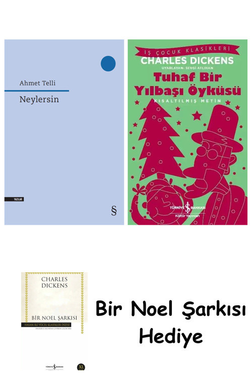 İş Bankası Kültür Yayınları Neylersin + Tuhaf Bir Yılbaşı Öyküsü + Bir Noel Şarkısı