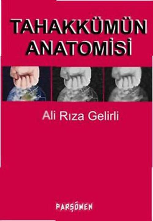 Tahakkümün Anatomisi