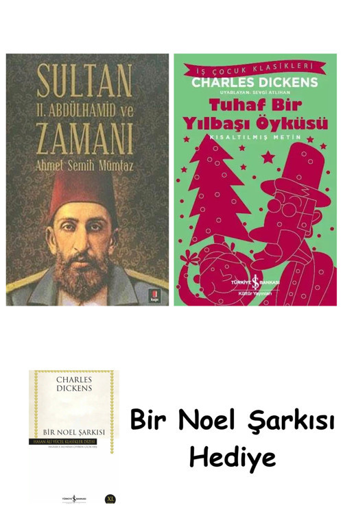 İş Bankası Kültür Yayınları Sultan Iı. Abdülhamid Ve Zamanı + Tuhaf Bir Yılbaşı Öyküsü + Bir Noel Şarkısı
