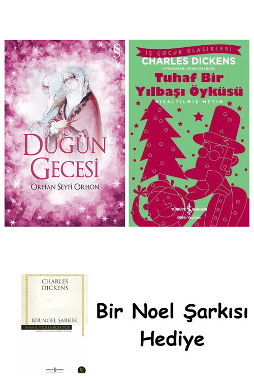 İş Bankası Kültür Yayınları Düğün Gecesi + Tuhaf Bir Yılbaşı Öyküsü + Bir Noel Şarkısı