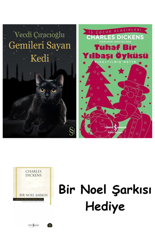 İş Bankası Kültür Yayınları Gemileri Sayan Kedi + Tuhaf Bir Yılbaşı Öyküsü + Bir Noel Şarkısı