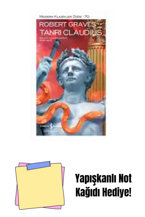 İş Bankası Kültür Yayınları Tanrı Claudius – Sert Kapak + Yapışkanlı Not Kağıdı