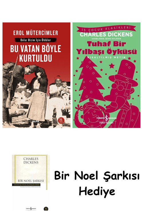İş Bankası Kültür Yayınları Bu Vatan Böyle Kurtuldu + Tuhaf Bir Yılbaşı Öyküsü + Bir Noel Şarkısı