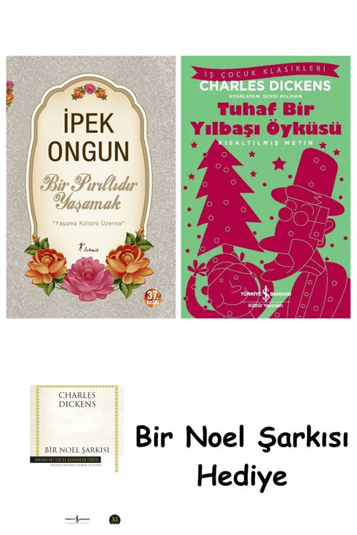 İş Bankası Kültür Yayınları Bir Pırıltıdır Yaşamak + Tuhaf Bir Yılbaşı Öyküsü + Bir Noel Şarkısı
